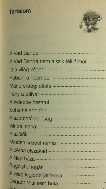 Érintetlen könyv. Szerző: Joachim Masannek, Jan Birck rajzaival, Fabula kiadó.133 oldal, keménykötés. 1.kötet: a Vad banda tagjai egymásra találnak és felkészülnek az első focimeccsükre… Megtekinthető és átvehető személyesen Budapest Újlipótvárosban, Westend-Nyugati pályaudvar környékén. - 2